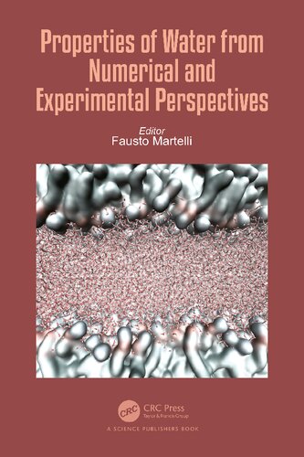 Properties Of Water From Numerical And Experimental Perspectives Fausto Martelli