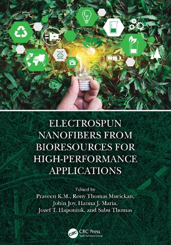 Electrospun Nanofibers From Bioresources For Highperformance Applications Praveen Km