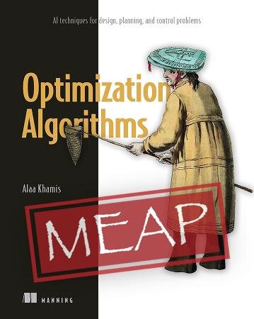 Optimization Algorithms Ai Techniques For Design Planning And Control Problems Meap V6 Alaa Khamis