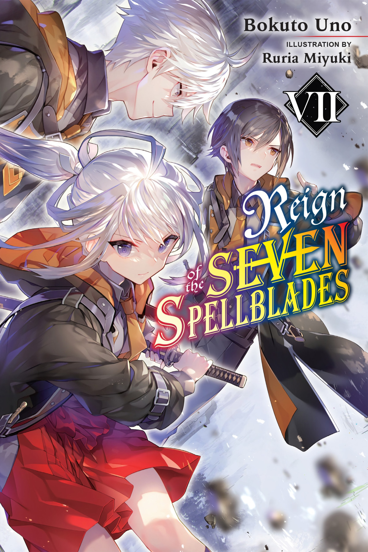 Reign Of The Seven Spellblades Vol 7 1st Edition Bokuto Uno And Ruria Miyuki