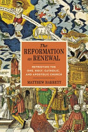 The Reformation As Renewal Matthew Barrett