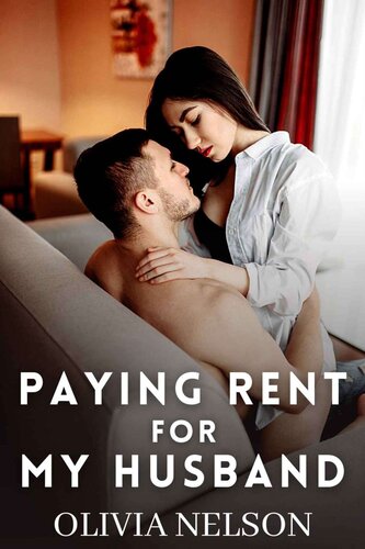 Paying Rent For My Husband Olivia Nelson