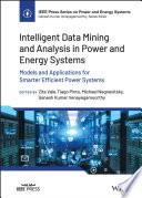 Intelligent Data Mining And Analysis In Power And Energy Systems Models And Applications For Smarter Efficient Power Systems 1st Edition Zita A Vale