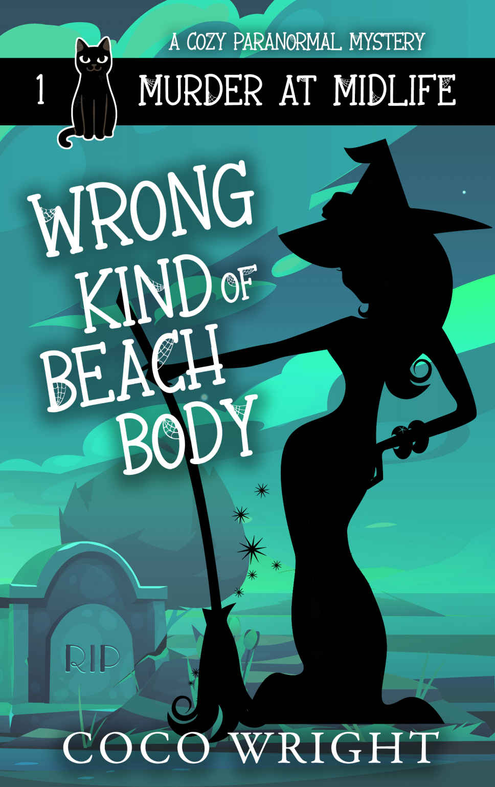 Wrong Kind Of Beach Body Murder At Midlife 1paranormal Womens Midlife Fiction Wright
