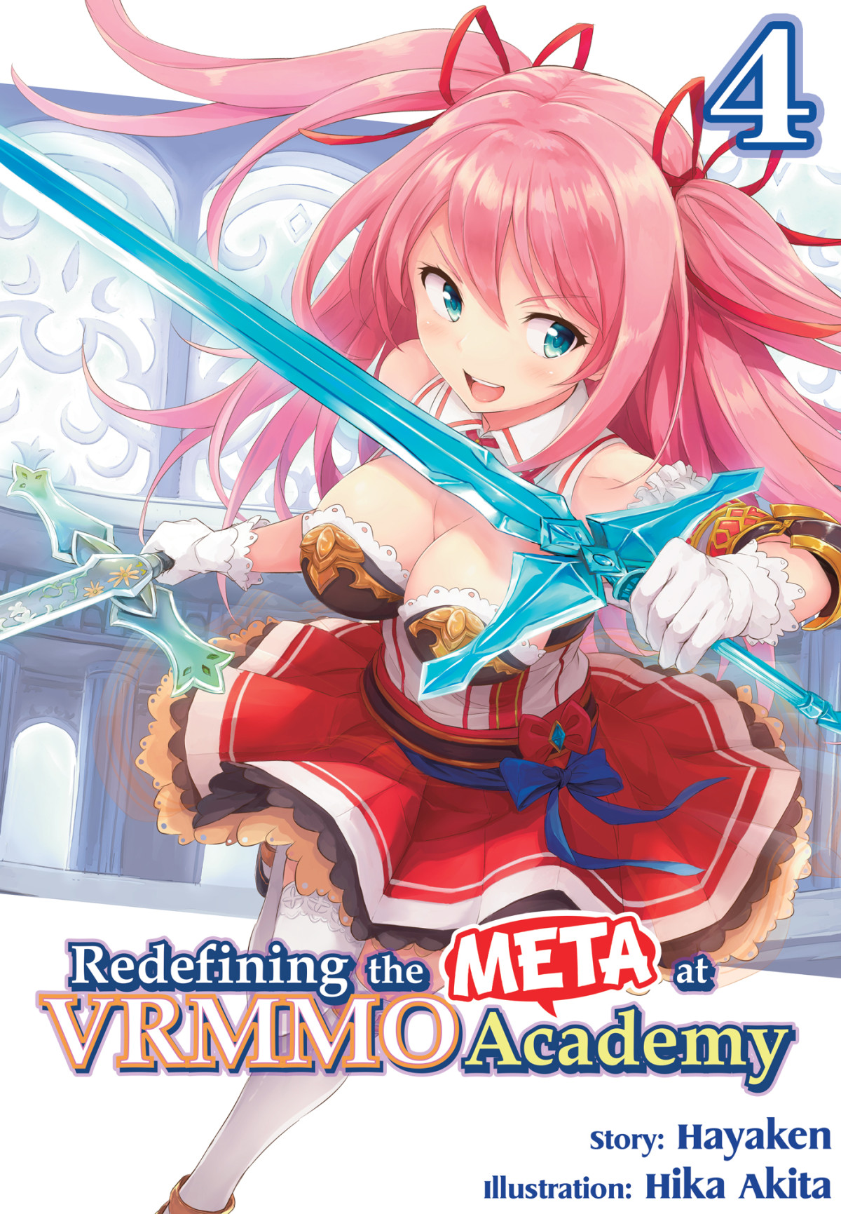 Redefining The Meta At Vrmmo Academy Volume 4 Hayaken