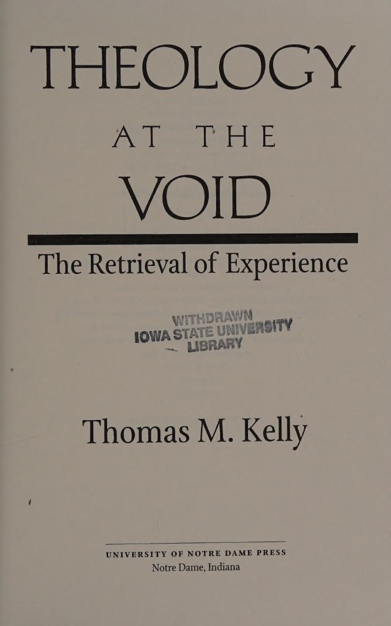 Theology At The Void The Retrieval Of Experience 1st Edition Thomas M Kelly