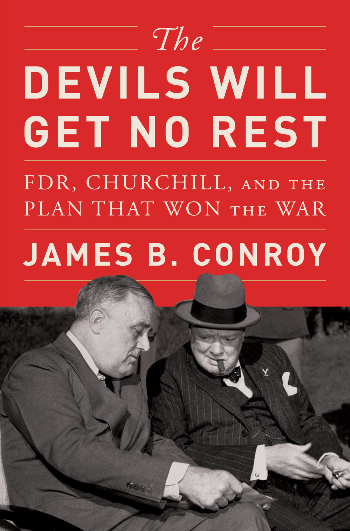 The Devils Will Get No Rest James B Conroy