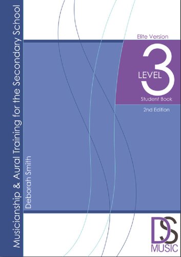 Musicianship Aural Training For The Secondary School Level 3 Student Book Elite Version 2nd Edition Deborah Smith