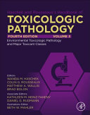 Haschek And Rousseauxs Handbook Of Toxicologic Pathology Volume 3 Environmental Toxicologic Pathology And Major Toxicant Classes 4th Edition Wanda M Haschekhock