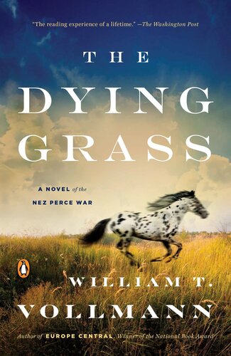 The Dying Grass William T Vollmann