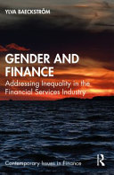 Gender And Finance Addressing Inequality In The Financial Services Industry 1st Edition Ylva Baeckstrm
