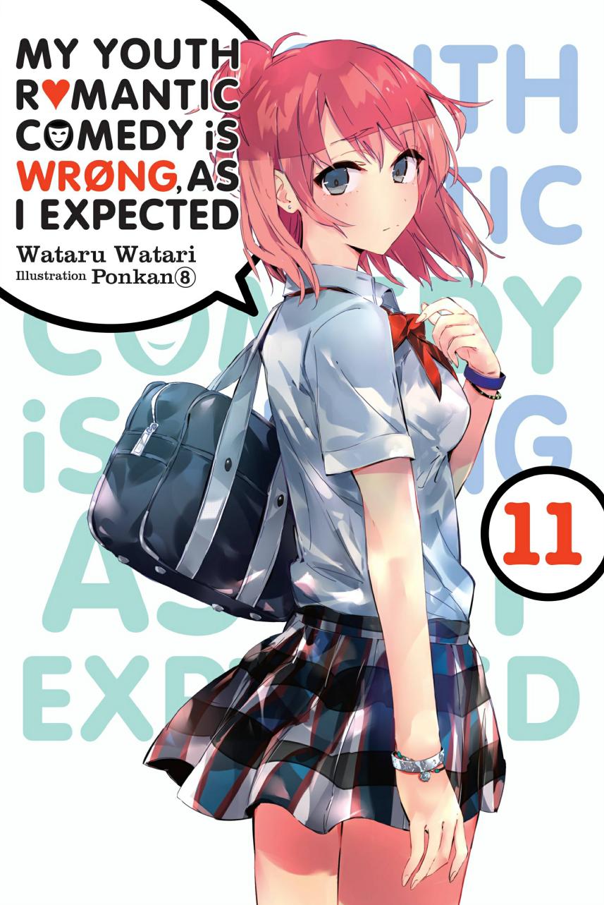 My Youth Romantic Comedy Is Wrong As I Expected Vol 11 Wataru Watari Ponkan 8