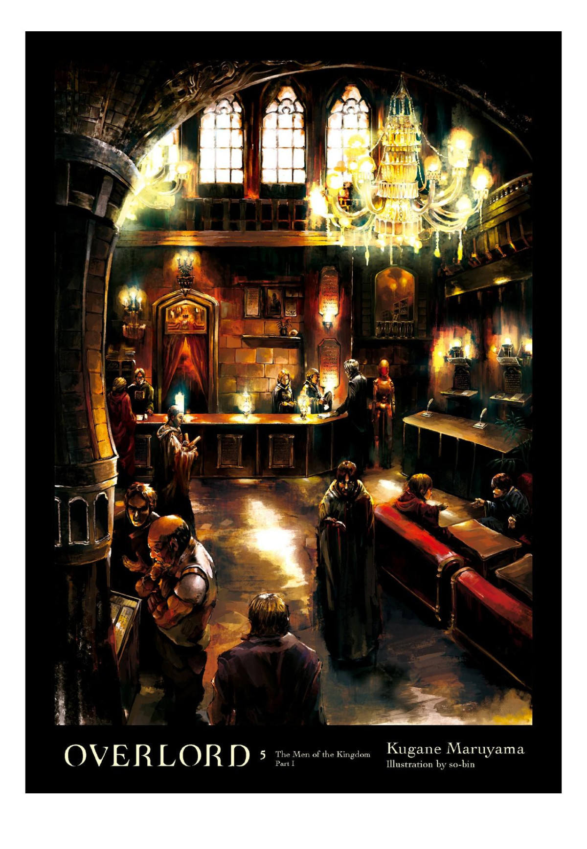 Overlord Vol 5 The Men Of The Kingdom Part I Kugane Maruyama Sobin