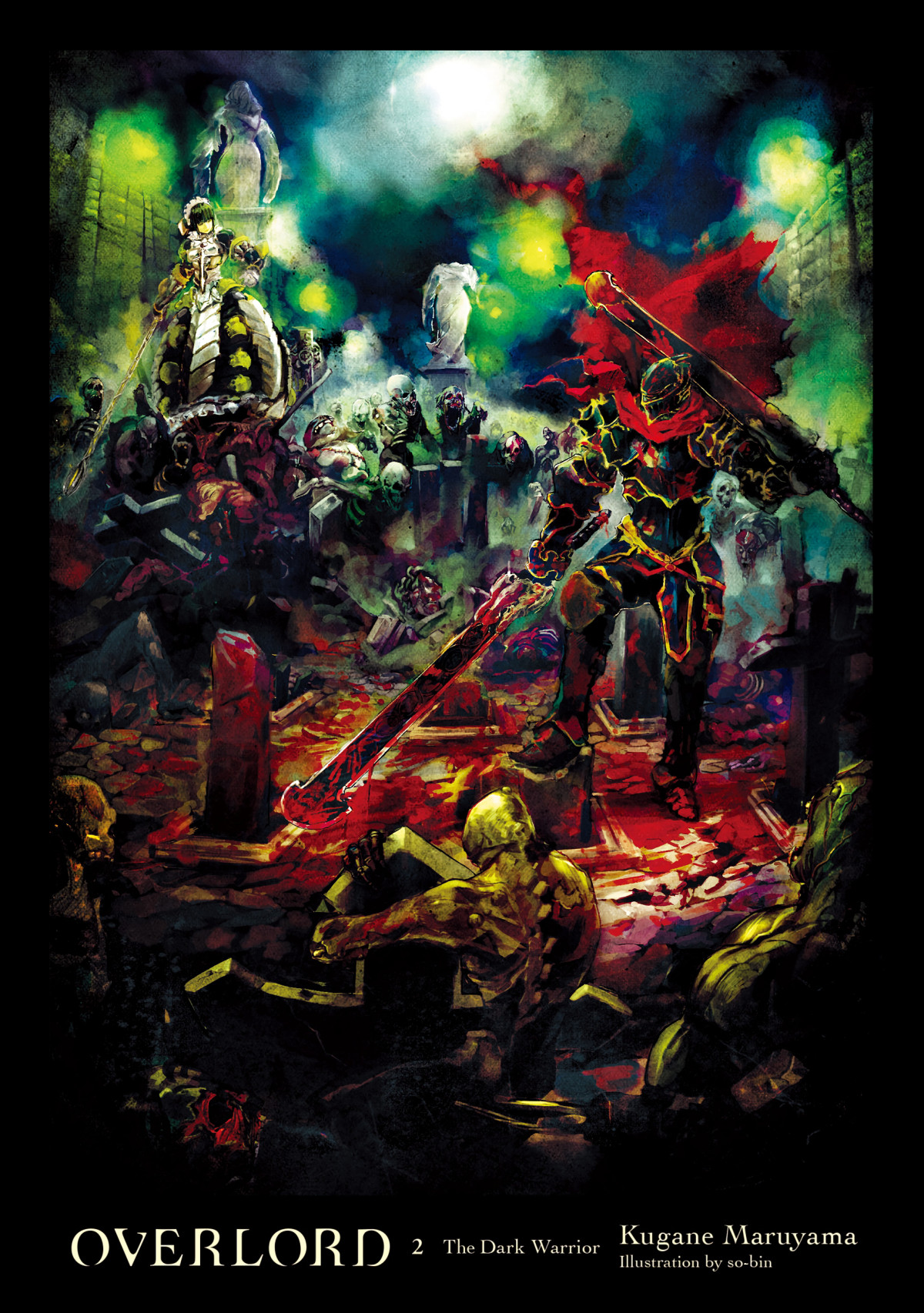 Overlord Vol 2 The Dark Warrior Kugane Maruyama And Sobin