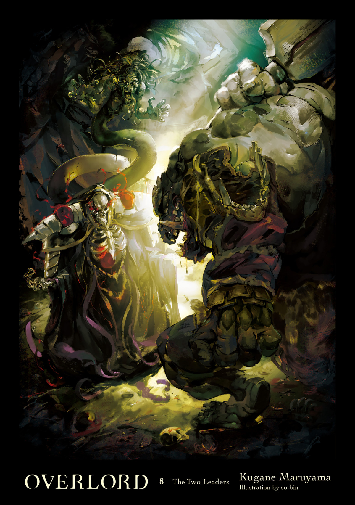 Overlord Vol 8 The Two Leaders Kugane Maruyama And Sobin