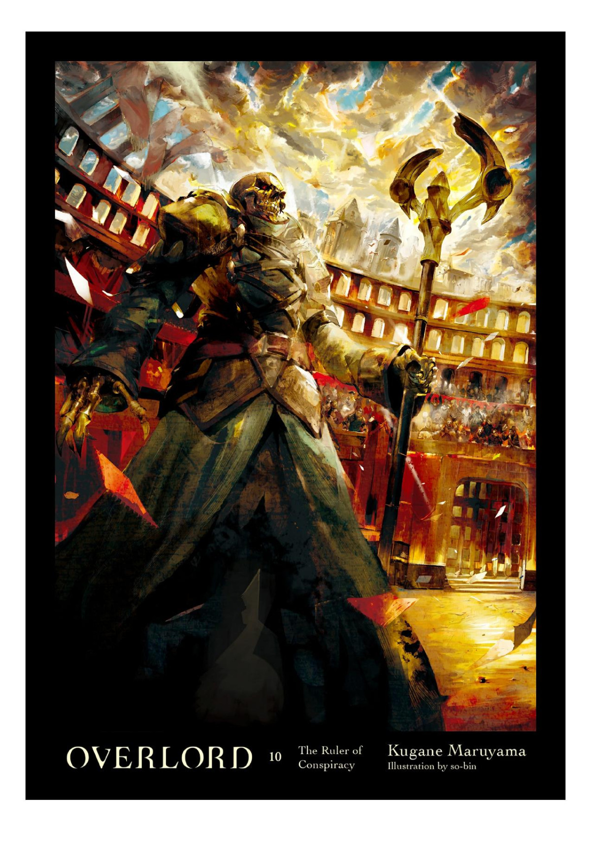Overlord Vol 10 The Ruler Of Conspiracy Kugane Maruyama Sobin