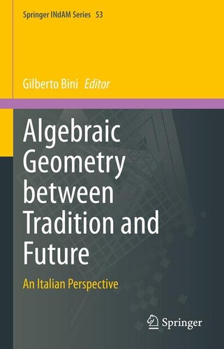 Algebraic Geometry Between Tradition And Future An Italian Perspective Gilberto Bini