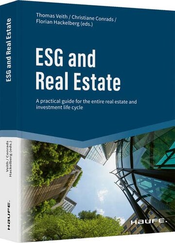 Esg And Real Estate A Practical Guide For The Entire Real Estate And Investment Life Cycle Thomas Veith