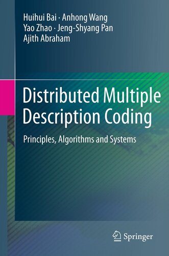 Distributed Multiple Description Coding Huihui Bai