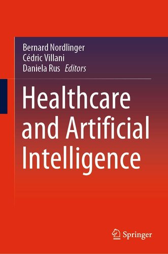 Healthcare And Artificial Intelligence Bernard Nordlinger Editor