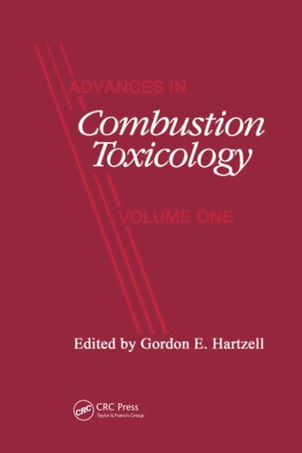 Advances In Combustion Toxicologyvolume I Gordon E Hartzell