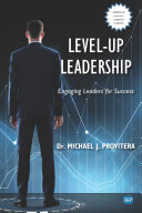 Levelup Leadership Engaging Leaders For Success Michael Jprovitera