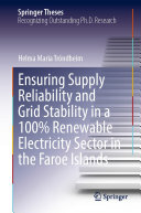 Ensuring Supply Reliability And Grid Stability In A 100 Renewable Electricity Sector In The Faroe Islands Helma Maria Trndheim