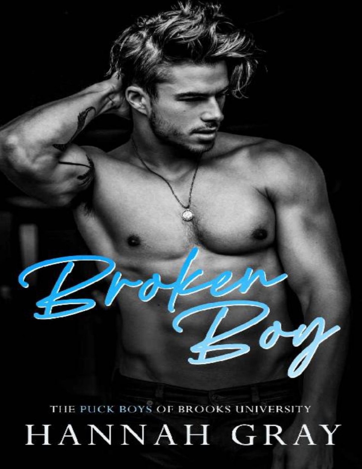 Broken Boy The Puck Boys Of Brooks University Book 2 Hannah Gray