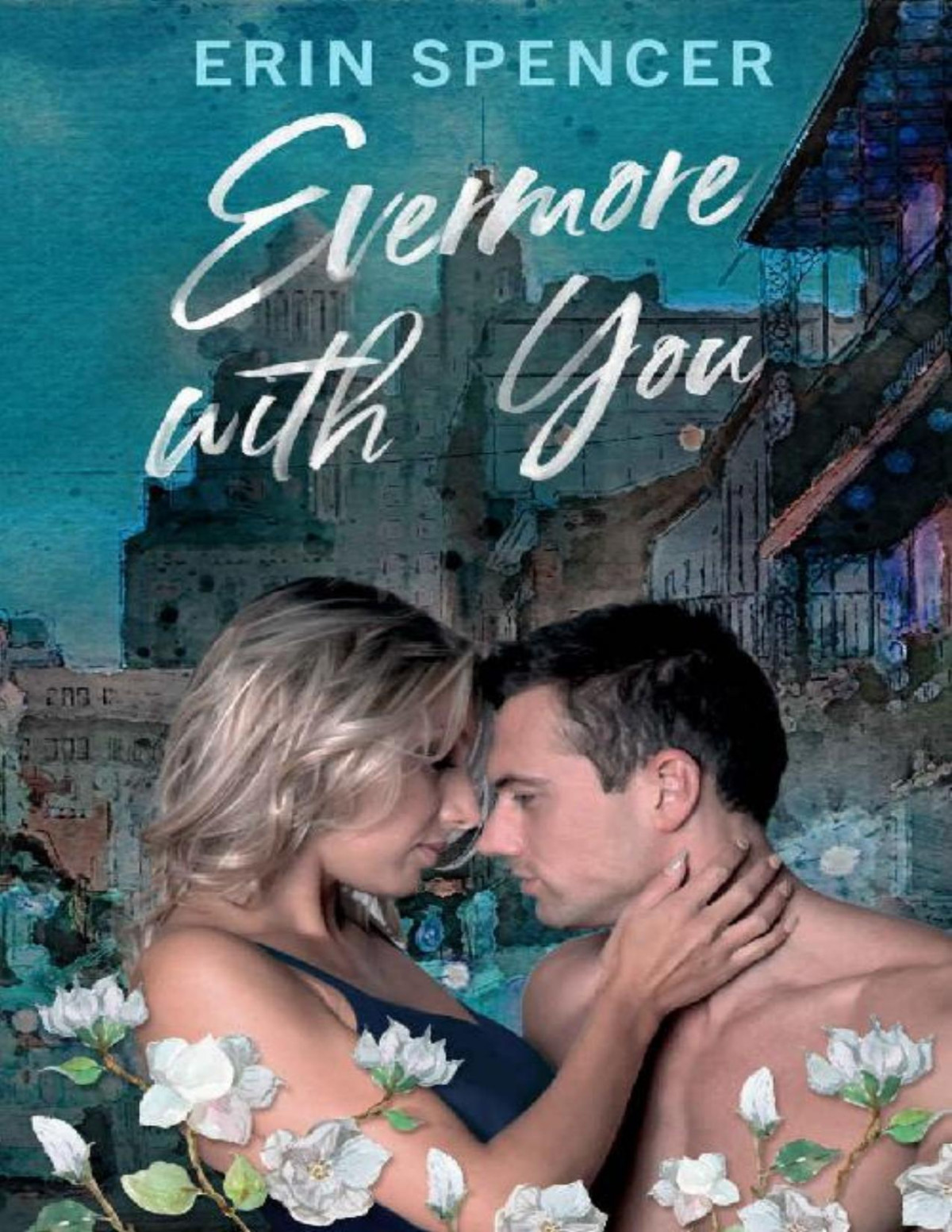 Evermore With You The More With You Duet Erin Spencer