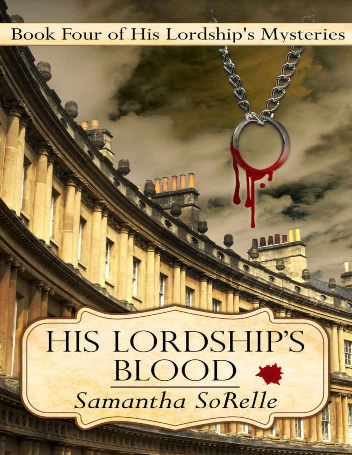 His Lordships Blood His Lordships Mysteries 4 1st Edition Samantha Sorelle