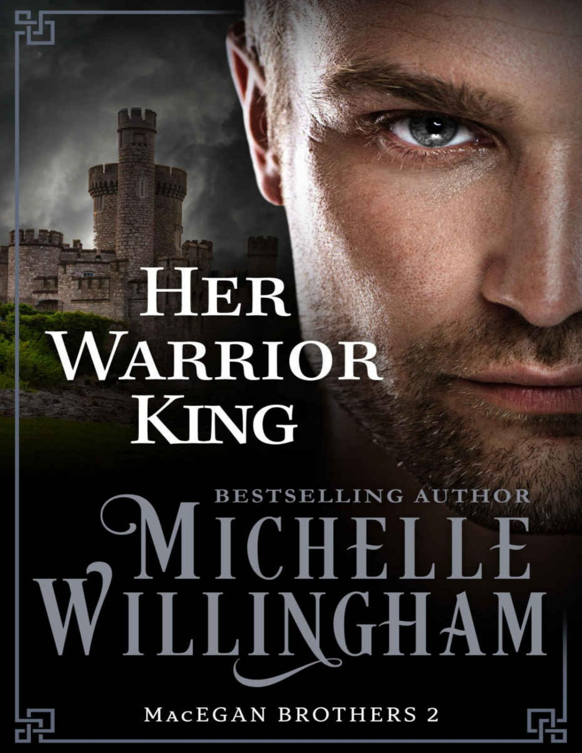 Her Warrior King The Macegan Brothers Book 2 Michelle Willingham