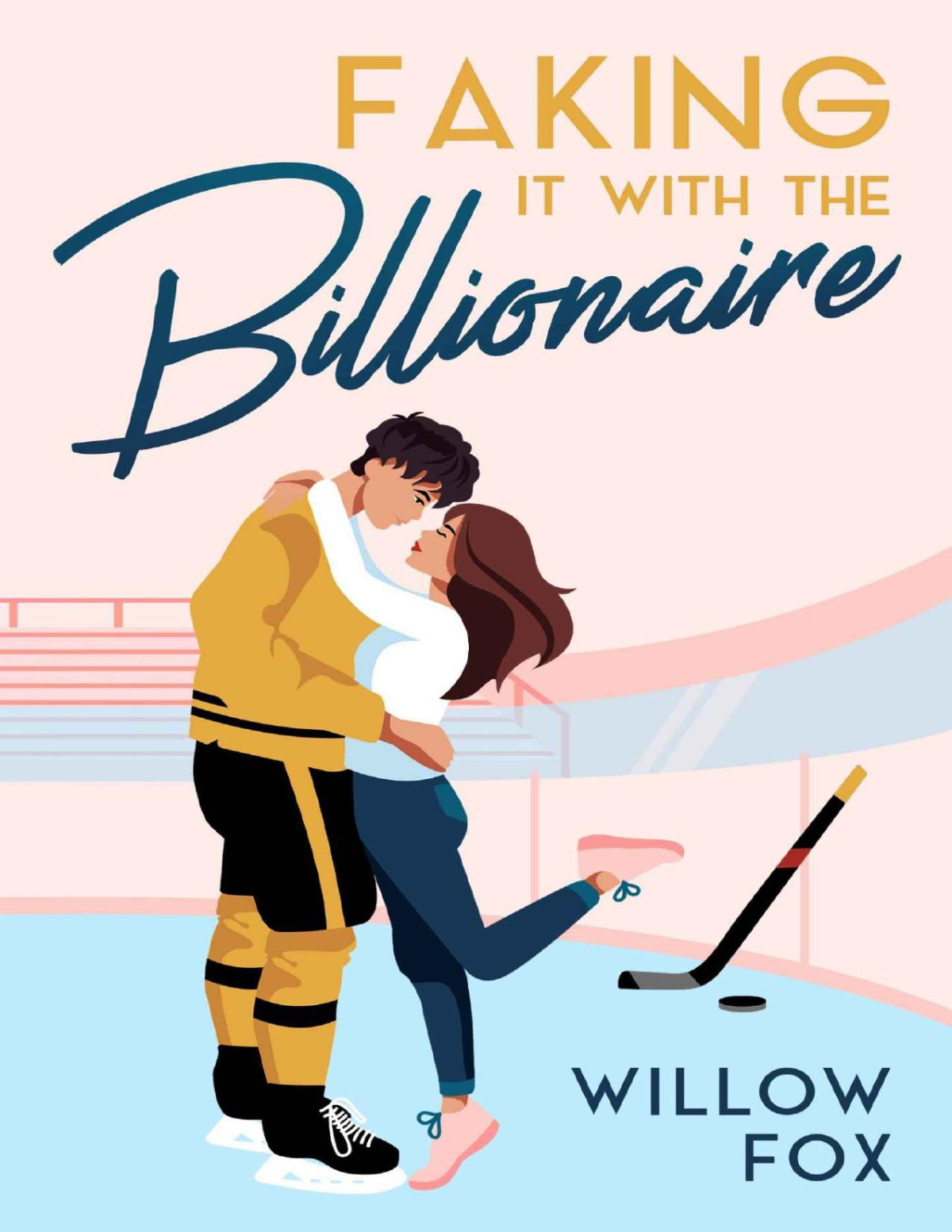 Faking It With The Billionaire Ice Dragons Hockey Romance Book 1 Willow Fox Allison West