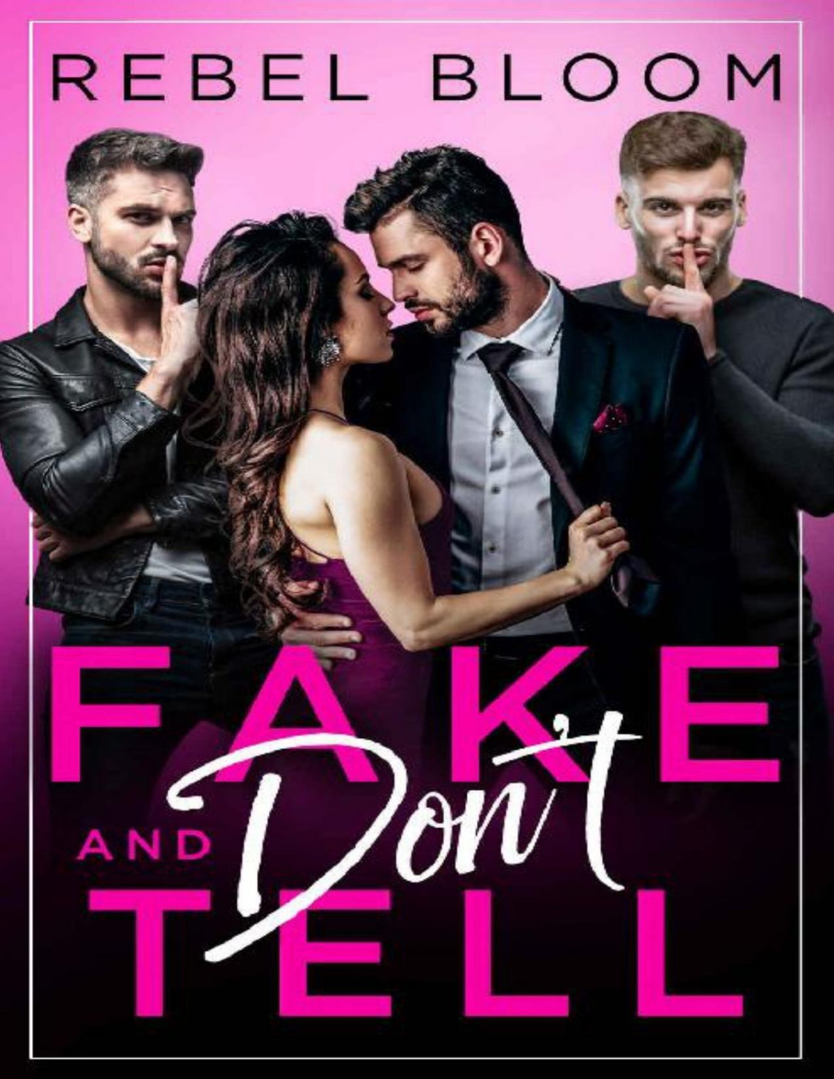 Fake And Dont Tell A Friends To Lovers Reverse Harem Romance Rebel Bloom