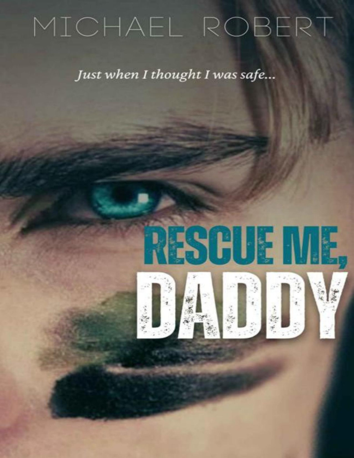 Rescue Me Daddy Michael Robert