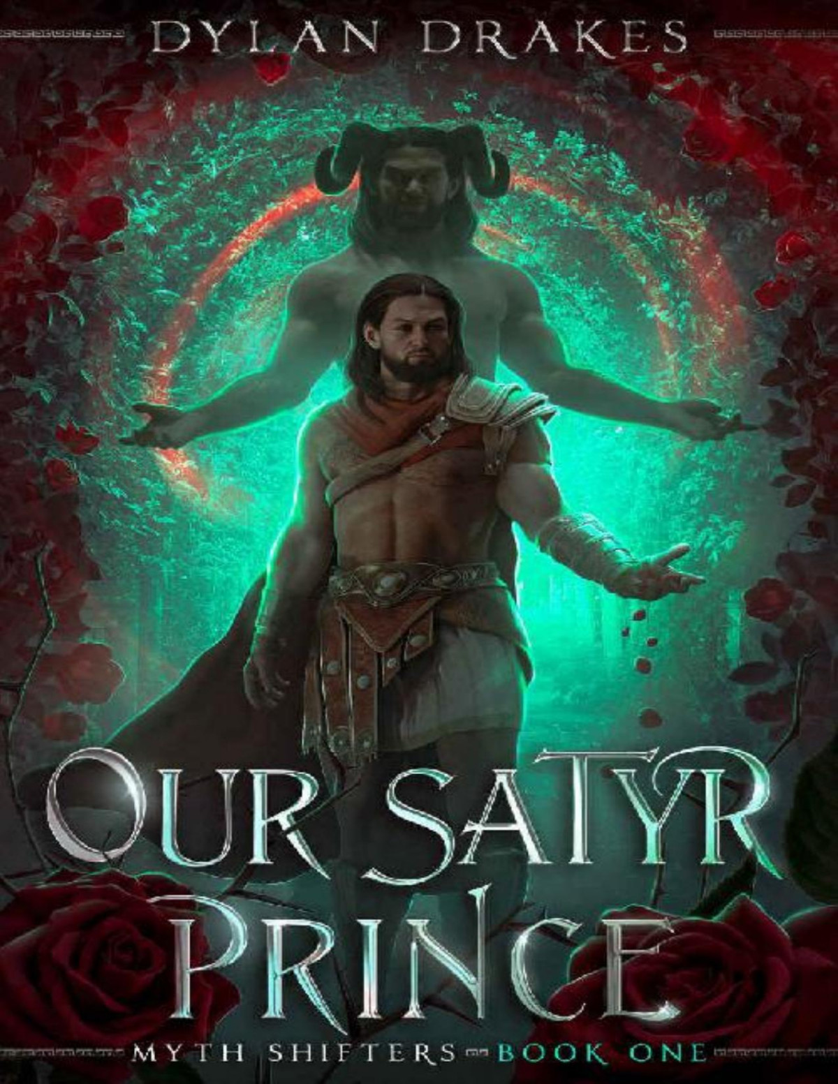 Our Satyr Prince Myth Shifters Book 1 1st Edition Dylan Drakes