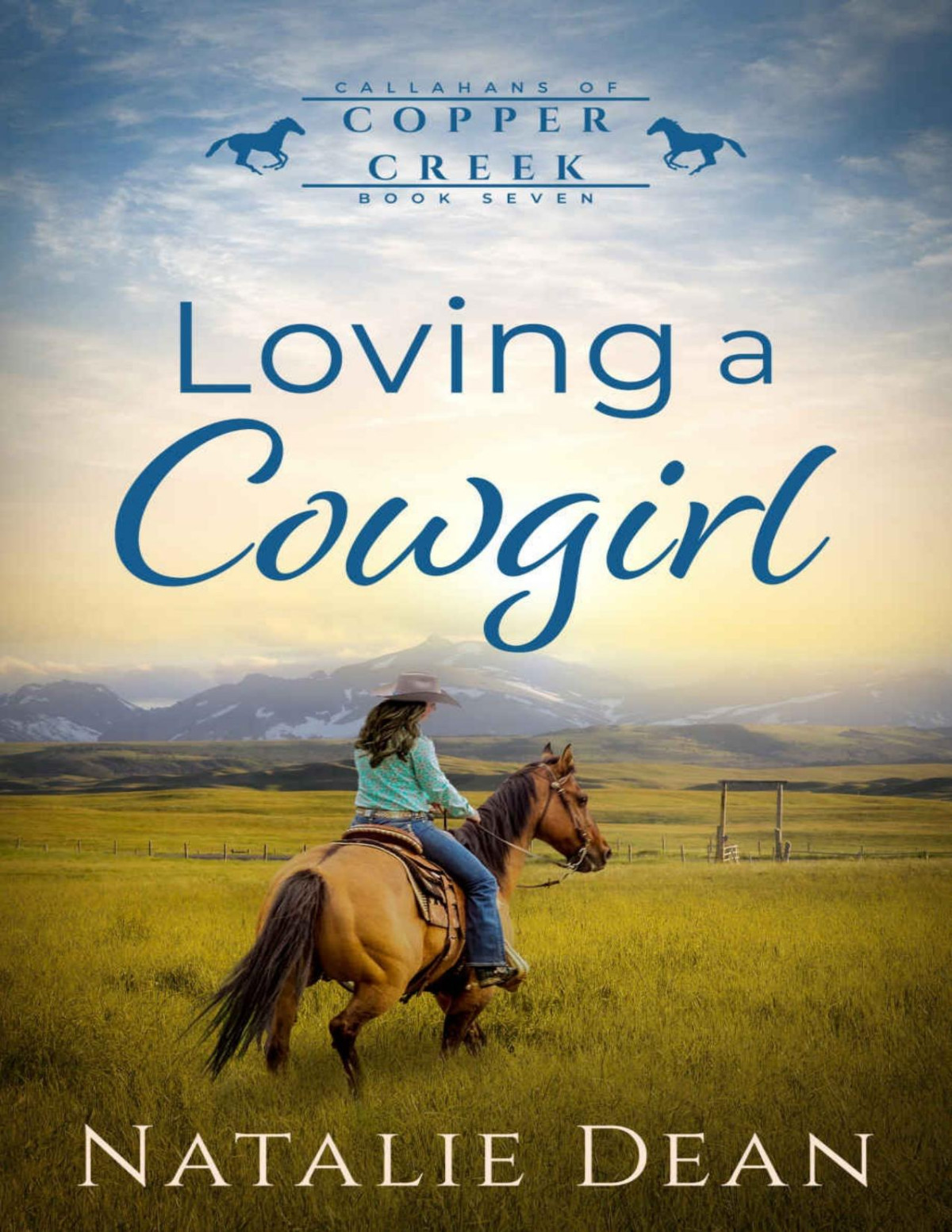 Loving A Cowgirl Callahans Of Copper Creek Book 7 Natalie Dean