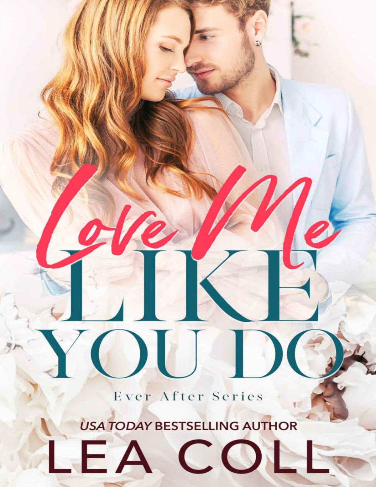 Love Me Like You Do Lea Coll