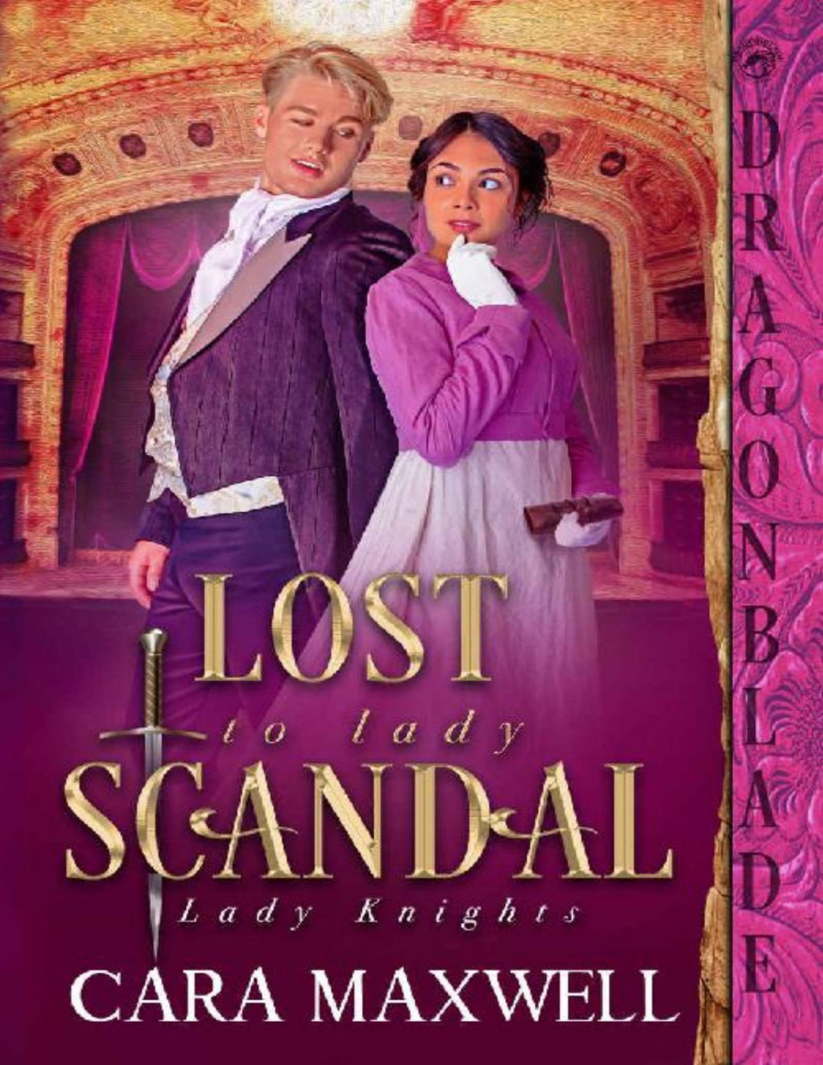 Lost To Lady Scandal Lady Knights Book 2 Cara Maxwell
