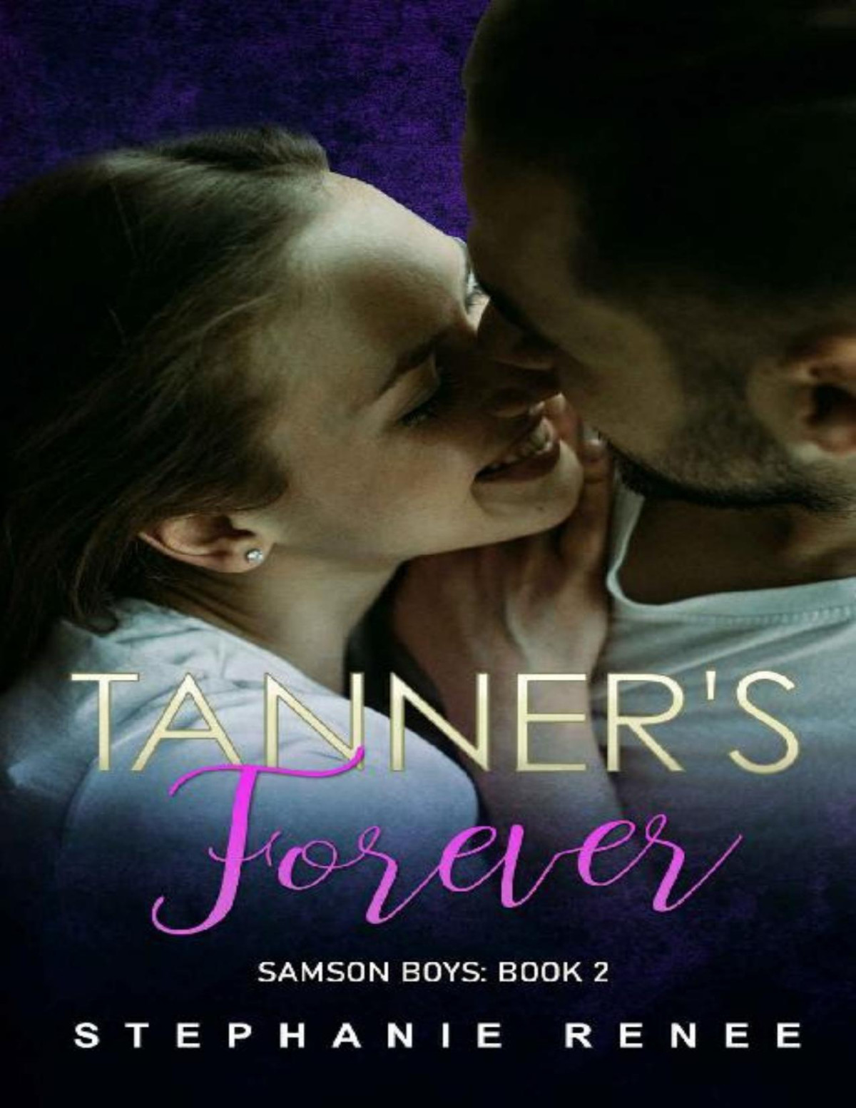 Tanners Forever The Samson Boys Book 2 Stephanie Renee