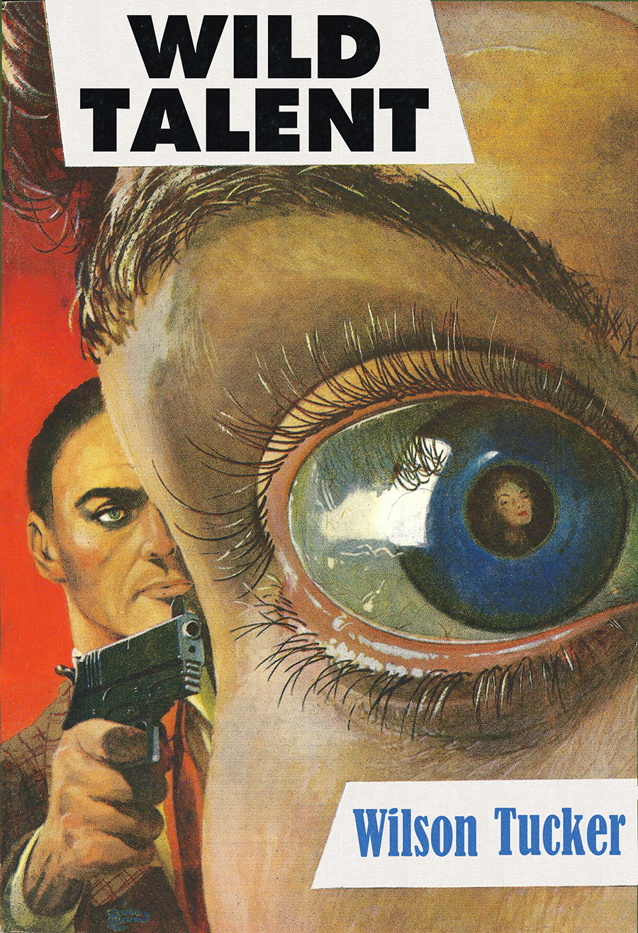Wild Talent The Original Serialized Novel Wilson Tucker
