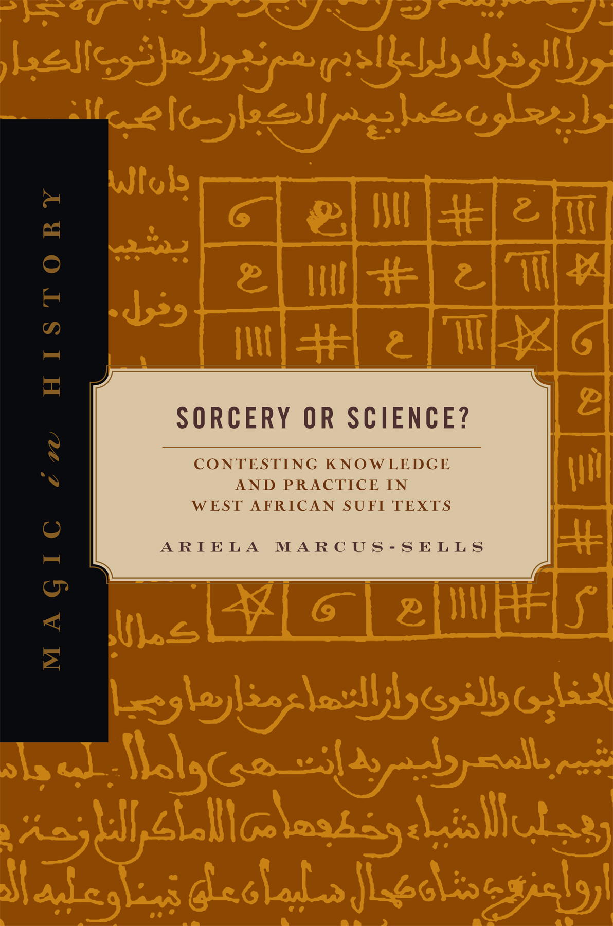 Sorcery Or Science Ariela Marcussells