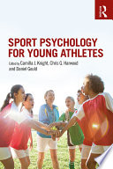 Sport Psychology For Young Athletes 1st Edition Camilla J Knight