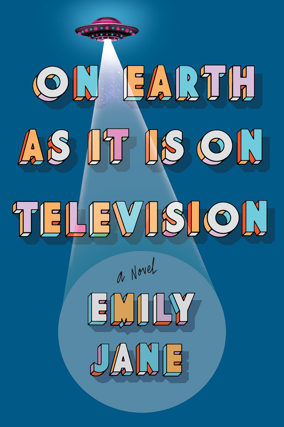 On Earth As It Is On Television A Novel Emily Jane
