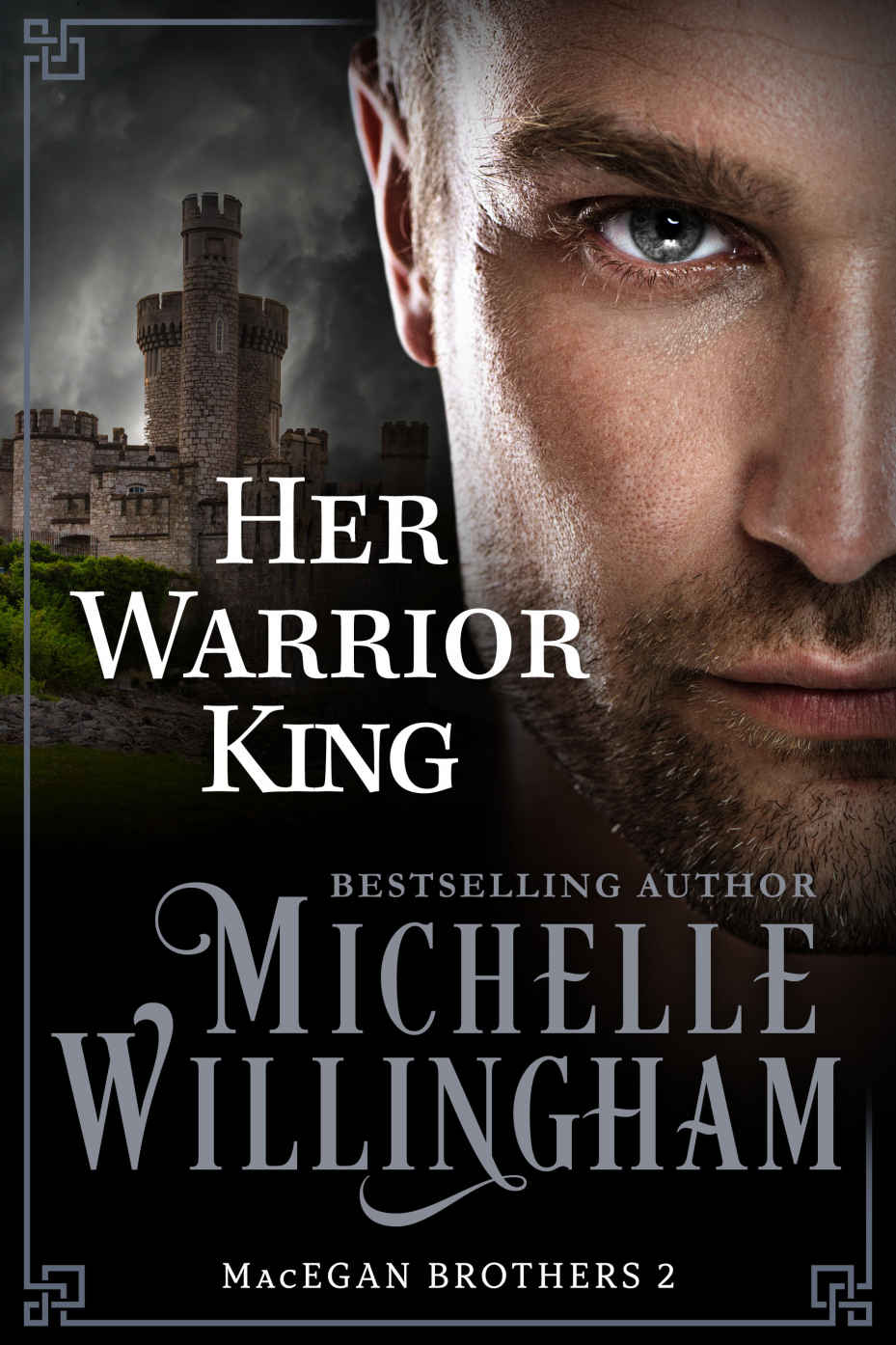 Her Warrior King The Macegan Brothers Book 2 Michelle Willingham