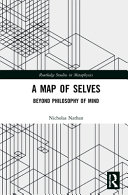 A Map Of Selves Beyond Philosophy Of Mind 1st Edition N M L Nathan