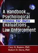 A Handbook For Psychological Fitnessforduty Evaluations In Law Enforcement 1st Edition Cary D Rostow