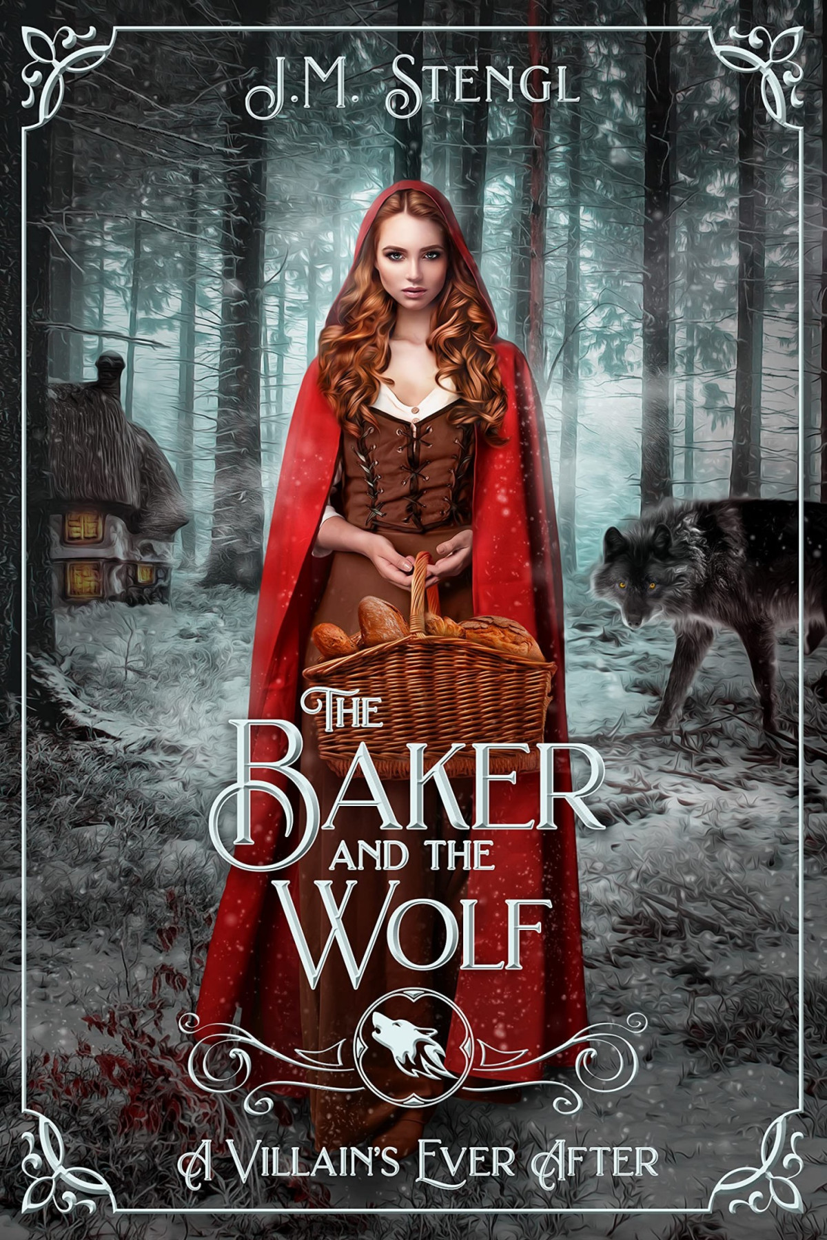 The Baker And The Wolf J M Stengl