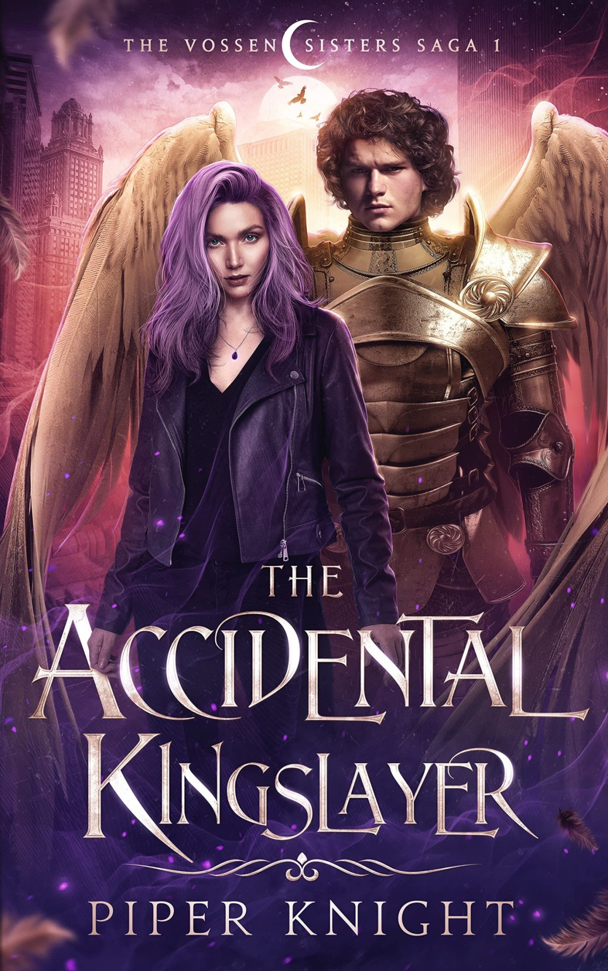 The Accidental Kingslayerthe Vossen Sisters Sagabook One Piper Knight