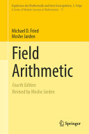 Field Arithmetic 4 Revised Michael D Fried Moshe Jarden