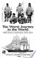 The Worst Journey In The World 1st Edition Apsley Cherrygarrard
